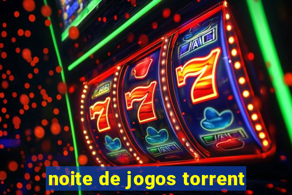 noite de jogos torrent